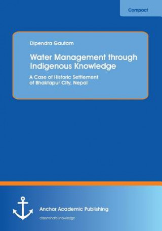Livro Water Management through Indigenous Knowledge Dipendra Gautam