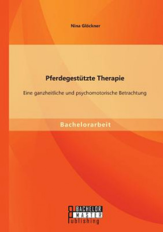 Kniha Pferdegestutzte Therapie Nina Glöckner