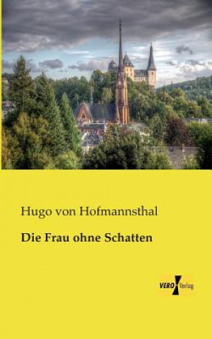 Książka Frau ohne Schatten Hugo Von Hofmannsthal