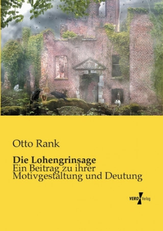 Książka Lohengrinsage Otto Rank