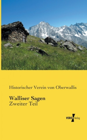 Książka Walliser Sagen Historischer Verein von Oberwallis