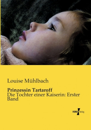 Könyv Prinzessin Tartaroff Louise Mühlbach