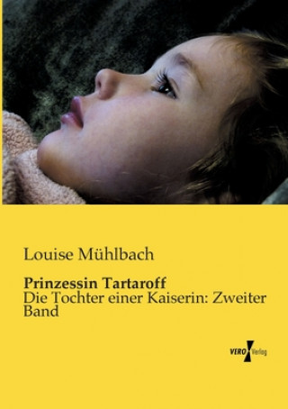 Kniha Prinzessin Tartaroff Louise Muhlbach