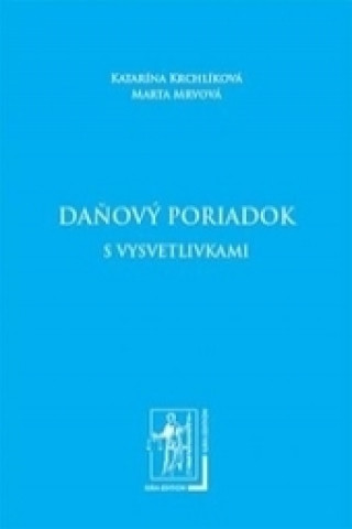 Kniha Daňový poriadok s vysvetlivkami Katarína Krchlíková