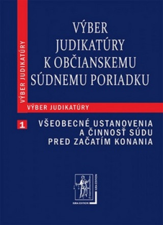 Kniha Výber judikatúry k Občianskemu súdnemu poriadku 