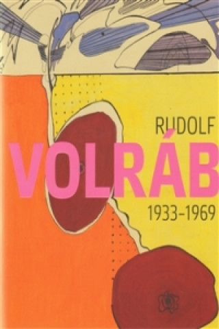 Könyv Rudolf Volráb (1933-1969) Jaroslav Bárta
