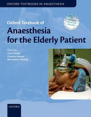 Książka Oxford Textbook of Anaesthesia for the Elderly Patient Christopher Dodds