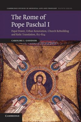 Kniha Rome of Pope Paschal I Caroline J. Goodson