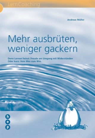 Livre Mehr ausbrüten, weniger gackern Andreas Müller