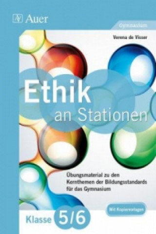Kniha Ethik an Stationen, Klasse 5/6 Gymnasium Verena de Visser