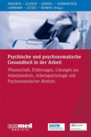 Kniha Psychische und psychosomatische Gesundheit in der Arbeit Peter Angerer