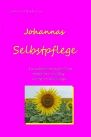 Libro Johannas Selbstpflege Johanna Vadeanu