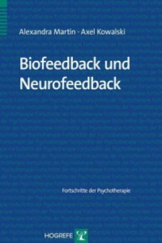 Kniha Biofeedback und Neurofeedback Alexandra Martin