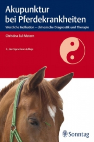 Könyv Akupunktur bei Pferdekrankheiten Christina Eul-Matern