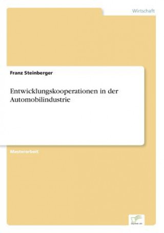 Książka Entwicklungskooperationen in der Automobilindustrie Franz Steinberger