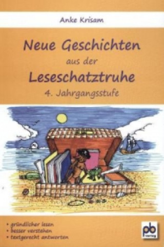 Kniha Neue Geschichten aus der Leseschatztruhe, 4. Jahrgangsstufe Anke Krisam