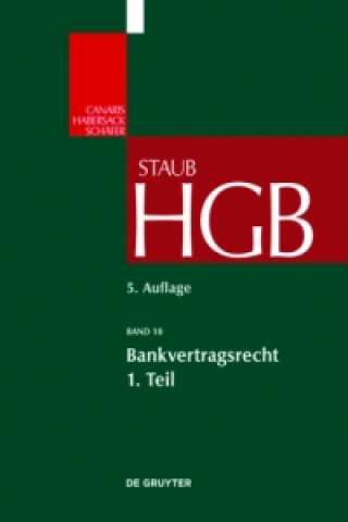 Kniha Handelsgesetzbuch / Bankvertragsrecht 1. Tl.1/1 Claus-Wilhelm Canaris