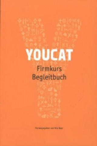 Carte YOUCAT Firmkurs Begleitbuch 