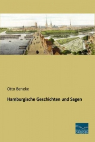 Книга Hamburgische Geschichten und Sagen Otto Beneke