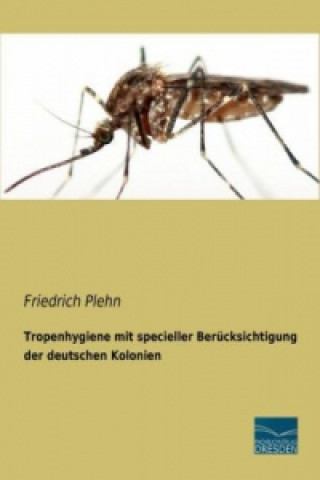 Carte Tropenhygiene mit specieller Berücksichtigung der deutschen Kolonien Friedrich Plehn