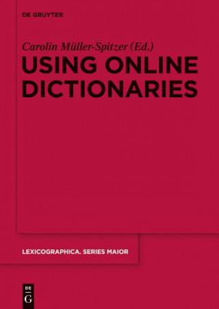 Knjiga Using Online Dictionaries Carolin Müller-Spitzer