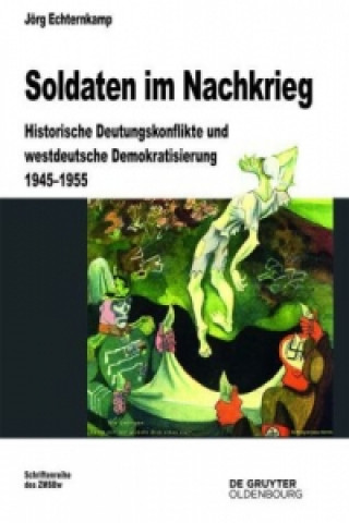 Könyv Soldaten im Nachkrieg Jörg Echternkamp