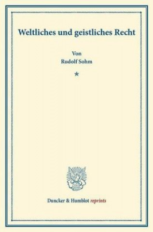 Kniha Weltliches und geistliches Recht. Rudolph Sohm