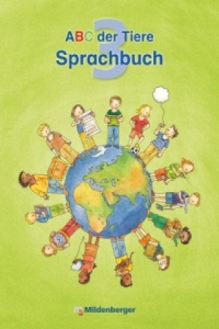Carte ABC der Tiere 3 - Sprachbuch · Ausgabe Bayern Klaus Kuhn
