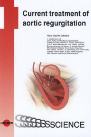 Carte Current treatment of aortic regurgitation Hans-Joachim Schäfers