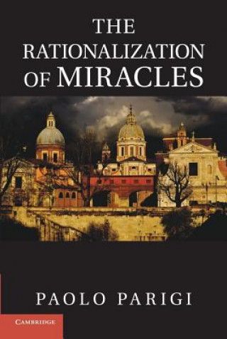 Książka Rationalization of Miracles Paolo Parigi