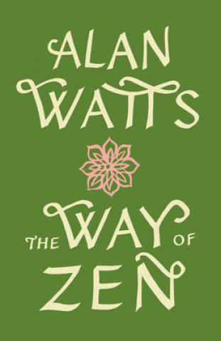 Книга The Way of Zen Alan Watts