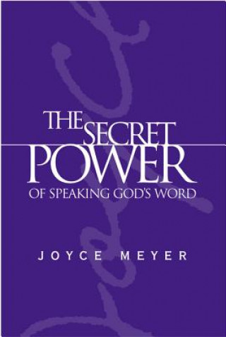 Книга Secret Power of Speaking God's Word Joyce Meyer