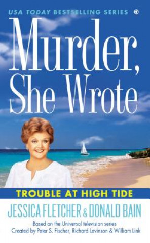 Книга Trouble at High Tide Jessica Fletcher