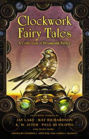 Книга Clockwork Fairy Tales Stephen L Antczak