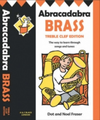 Könyv Abracadabra Brass: Treble Clef Edition (Pupil book) Dot Fraser