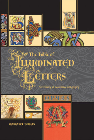 Kniha Bible of Illuminated Letters Margaret Morgan