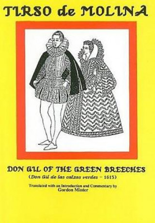 Kniha Don Gil of the Green Breeches Tirso De Molina