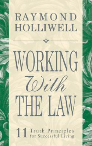 Könyv Working with the Law Raymond Holliwell