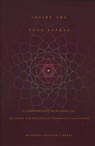 Könyv Inside the Yoga Sutras Jaganath Carrera