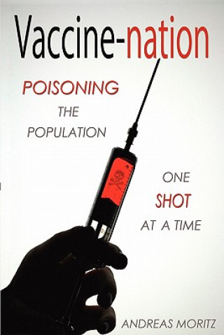 Книга Vaccine-Nation Andreas Moritz