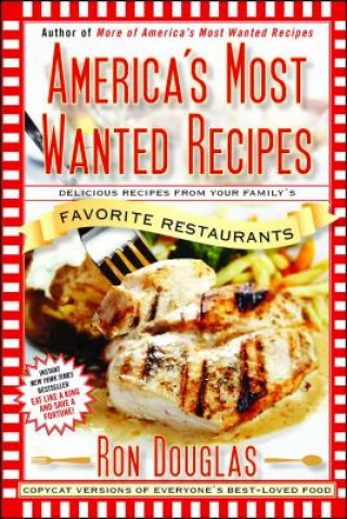 Carte America's Most Wanted Recipes Ron Douglas