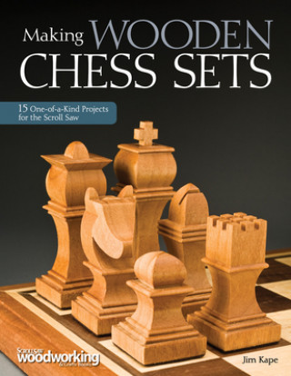 Knjiga Making Wooden Chess Sets Jim Kape