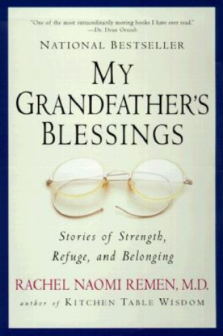 Knjiga My Grandfather's Blessings Rachel Naomi Remen