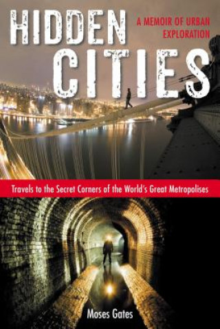 Kniha Hidden Cities Moses Gates