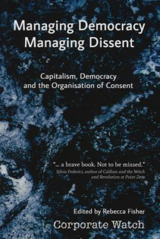 Könyv Managing Democracy, Managing Dissent Rebecca Fisher