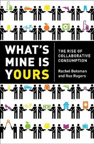 Książka What's Mine is Yours Rachel Botsman