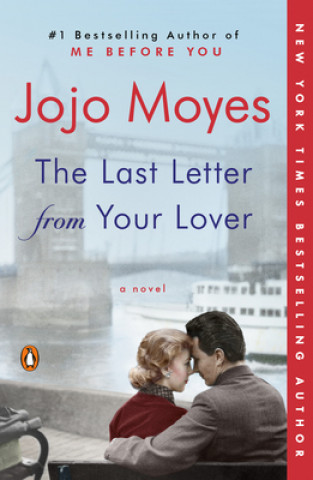 Carte The Last Letter from Your Lover. Eine Handvoll Worte, englische Ausgabe Jojo Moyes