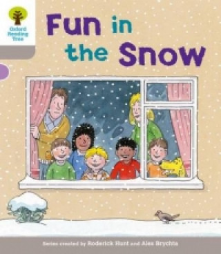 Könyv Oxford Reading Tree: Level 1: Decode and Develop: Fun in the Snow Roderick Hunt
