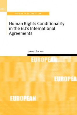 Kniha Human Rights Conditionality in the EU's International Agreements Lorand Bartels