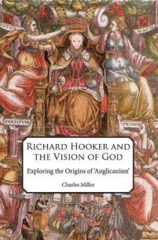 Buch Richard Hooker and the Vision of God Charles Miller